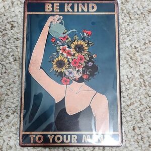 Be Kind to Your Mind Sign